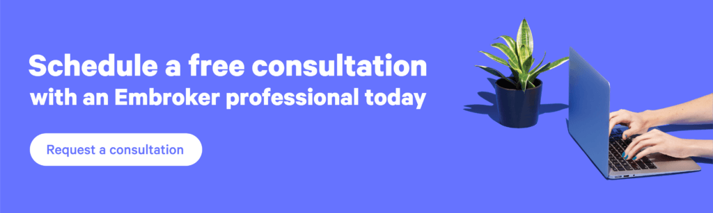 schedule a free consultation with an embroker professional